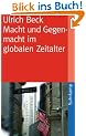 Macht und Gegenmacht im globalen Zeitalter: Neue weltpolitische �konomie (suhrkamp taschenbuch)