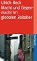 Macht und Gegenmacht im globalen Zeitalter: Neue weltpolitische �konomie (suhrkamp taschenbuch)