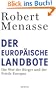 Der Europ�ische Landbote: Die Wut der B�rger und der Friede Europas oder Warum die geschenkte Demokratie einer erk�mpften weichen muss