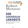 Der Europ�ische Landbote: Die Wut der B�rger und der Friede Europas oder Warum die geschenkte Demokratie einer erk�mpften weichen muss