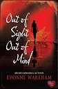Out of sight, out of mind 
