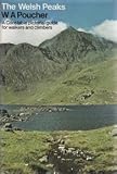 The Welsh peaks : a pictorial guide to walking in this region and to the safe ascent of its principal mountain group