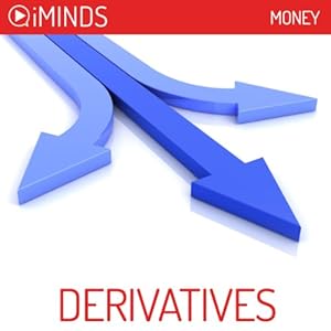 Derivatives: Money