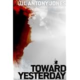 Toward Yesterday
