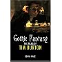 Gothic Fantasy: The Films of Tim Burton