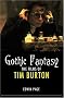 Gothic Fantasy: The Films of Tim Burton