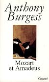 On Mozart: A Paean for Wolfgang : Being a Celestial Colloquy, an Opera Libretto, a Film Script, a Schizophrenic Dialogue, a Bewildered Rumination, A