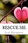 Rescue Me