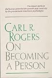 On Becoming a Person: A Therapist's View of Psychotherapy