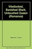 Wedlocked: banished sheikh, untouched queen