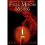 Full Moon Rising (Riley Jensen, Guardian, Book 1)