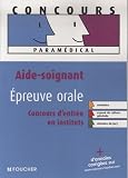 Aide soignant épreuve orale : Concours d entrée en école et en institut