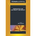 Comparative Law: Law, Reality and Society by  Alan Watson