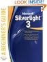 Microsoft Silverlight 3: A Beginner's Guide (Beginner's Guide  (Osborne Mcgraw Hill))