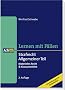 Strafrecht - Allgemeiner Teil: Materielles Recht & Klausurenlehre. Lernen mit F�llen