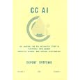 CC AI: The Journal For The Integrated Study Of Artificial Intelligence, Cognitive Science and Applied Epistemology -... by  Fernand VanDamme, Dani De Waele, Dirk Vervenne, and Albrecht Heeffer