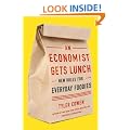 An Economist Gets Lunch: New Rules for Everyday Foodies