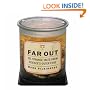 Far Out: 101 Strange Tales From Science's Outer Edge