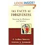 Faces of Forgiveness, The: Searching for Wholeness and Salvation