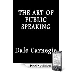 The Art of Public Speaking (Dale Carnegie Classics)