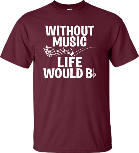 Adult Without Music Life Would B Flat Funny Music Lovers T-Shirt
