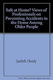 Safe at home? : views of professionals on preventing accidents in the home among older people