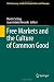 Free Markets and the Culture of Common Good (Ethical Economy)