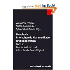 Handbuch Interkulturelle Kommunikation und Kooperation: Handbuch Interkulturelle Kommunikation und Kooperation 2. L�nder, Kulturen und interkulturelle Berufst�tigkeit: Bd 2