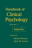 Handbook of Clinical Psychology: Adults v. 1