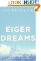 Eiger Dreams: Ventures among men and mountains