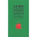 La bio : Entre business & projet de soci�t�