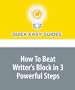 How To Beat Writer's Block in 3 Powerful Steps