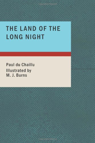 The Land of the Long Night