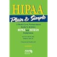 HIPAA Plain and Simple: A Healthcare Professionals Guide to Achieve HIPAA and Hitech Compliance by Carolyn Hartley and Edward D. III Jones