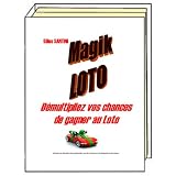 MAGIK-LOTO. Edition 2010. Les martingales les moins ch�res.par Gilles SANTINI