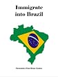 Immigrate Into Brazil