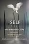 Self and Emotional Life: Philosophy, Psychoanalysis, and Neuroscience