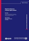 Neglected Diseases: A Human Rights Analysis (Special Topics) (Special Topics in Social  Economic and Behavioural Research Report Series)