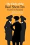 The Circle of the Baal Shem Tov: Studies in Hasidism