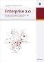Enterprise 2.0: Planung, Einf�hrung und erfolgreicher Einsatz von Social Software in Unternehmen