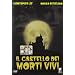 Il Castello Dei Morti Vivi
