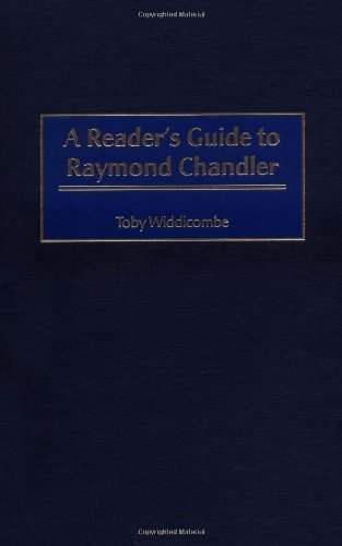 A Reader's Guide to Raymond Chandler