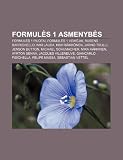 Formuls 1 asmenybs: Formuls 1 pilotai, Formuls 1 veikjai, Rubens Barrichello, Niki Lauda, Kimi Räikkönen, Jarno Trulli, Jenson Button (Lithuanian Edition)