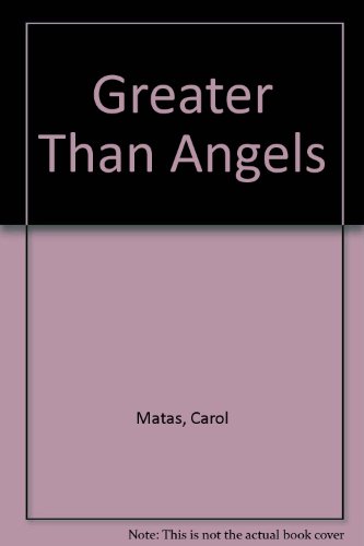 Greater Than Angels
