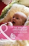 The rancher's Christmas baby ; and, Baby's first Christmas