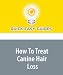 How To Treat Canine Hair Loss