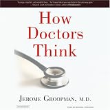 How Doctors Think