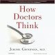 How Doctors Think