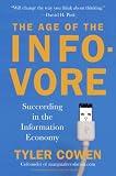 The age of the infovore : succeeding in the information economy
