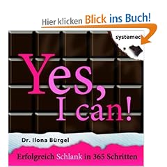 Yes, I can!: Erfolgreich schlank in 365 Schritten